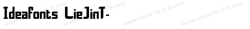 Ideafonts LieJinT字体转换
